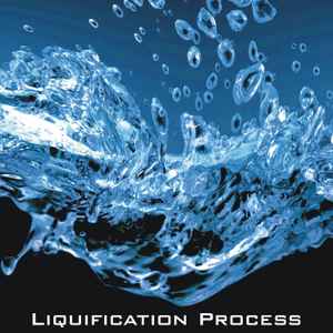 Liquification Process - Liquification Process album cover