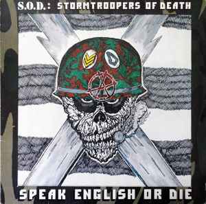 Speak English Or Die - S.O.D.: Stormtroopers Of Death