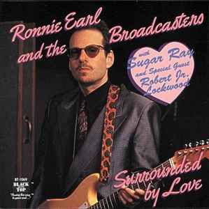Surrounded By Love - Ronnie Earl And The Broadcasters