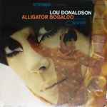 Lou Donaldson - Alligator Bogaloo | Releases | Discogs