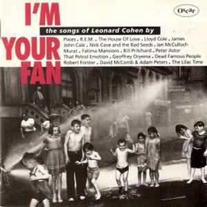 Various - I'm Your Fan (The Songs Of Leonard Cohen By...) album cover