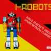I-Robots - Italo Electro Disco Underground Classics