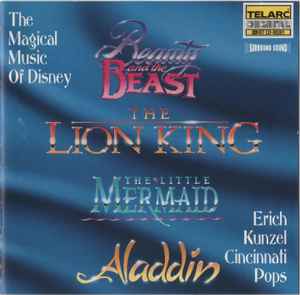 The Magical Music Of Disney - Erich Kunzel, Cincinnati Pops Orchestra