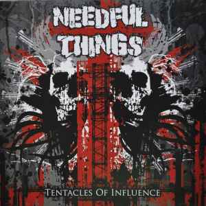 Tentacles Of Influence - Needful Things