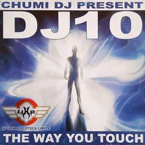 Chumi DJ - The Way You Touch album cover