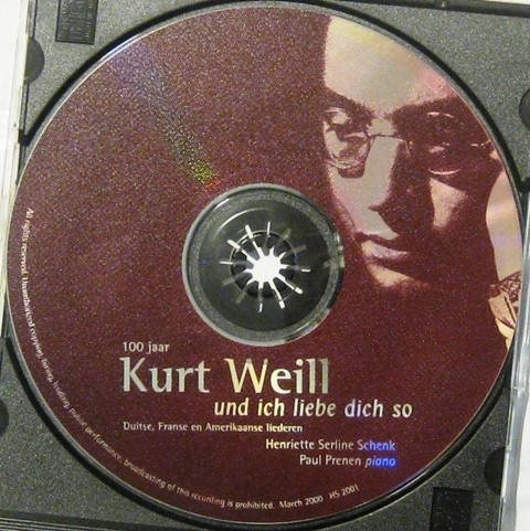 baixar álbum Kurt Weill, Henriette Serline Schenk, Paul Prenen - Und Ich Liebe Dich So 100 Jaar Kurt Weill Duitse Franse En Amerikaanse Liederen