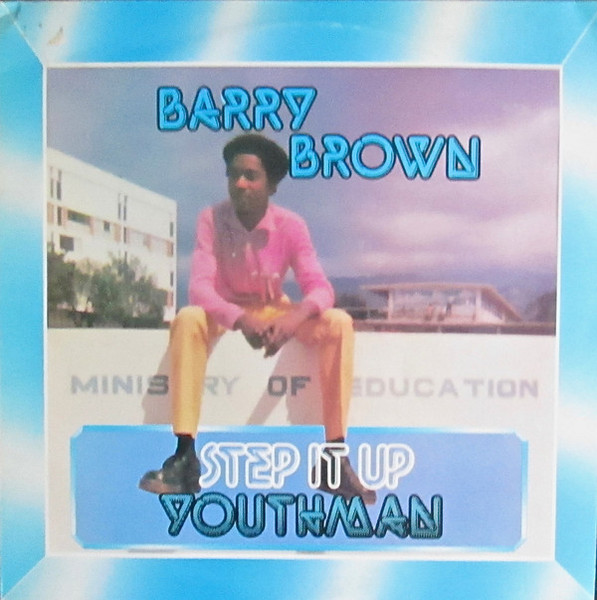 Barry Brown – Step It Up Youthman (1979, Vinyl) - Discogs