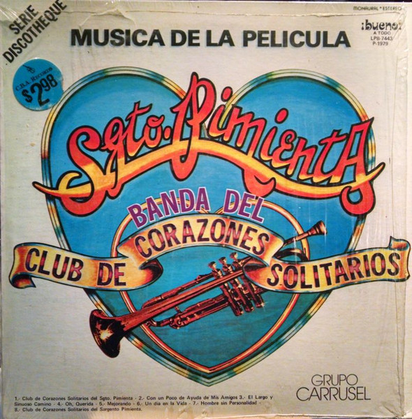 Grupo Carrusel – Musica De La Pelicula Sgto. Pimienta Banda Del Club De Corazones  Solitarios (1979, Vinyl) - Discogs