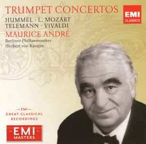 Hummel · L. Mozart · Telemann · Vivaldi - Maurice André, Berliner  Philharmoniker, Herbert von Karajan – Trumpet Concertos (2010, CD) - Discogs