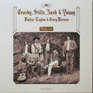 Crosby, Stills, Nash & Young, Dallas Taylor & Greg Reeves – Déjà 