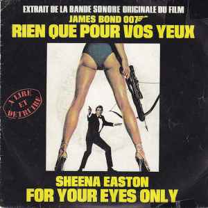 Sheena Easton - For Your Eyes Only - Extrait de la Bande Originale Du Film " Rien Que Pour Vos Yeux "