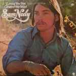 Loving You Just Crossed My Mind / Sam Neely