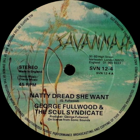 last ned album George Fullwood And The Soul Syndicate - Natty Dread She Want