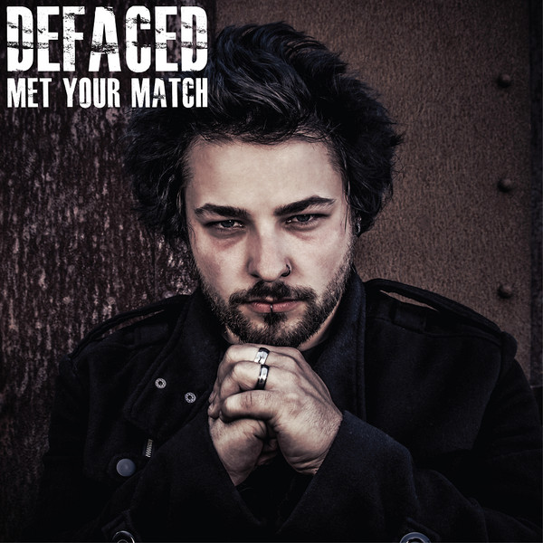 Album herunterladen Defaced - Met Your Match