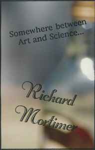 Richard Mortimer (2) - Somewhere between Art and Science album cover