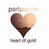 Partpanda - Heart Of Gold