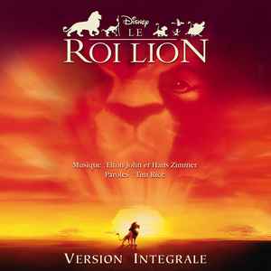 Elton John, Hans Zimmer, Tim Rice – Le Roi Lion : Version