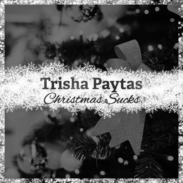 lataa albumi Trisha Paytas - Christmas Sucks