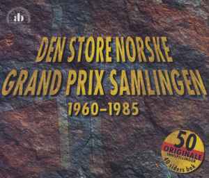 Den Store Norske Grand Prix Samlingen 1960-1985 - Various