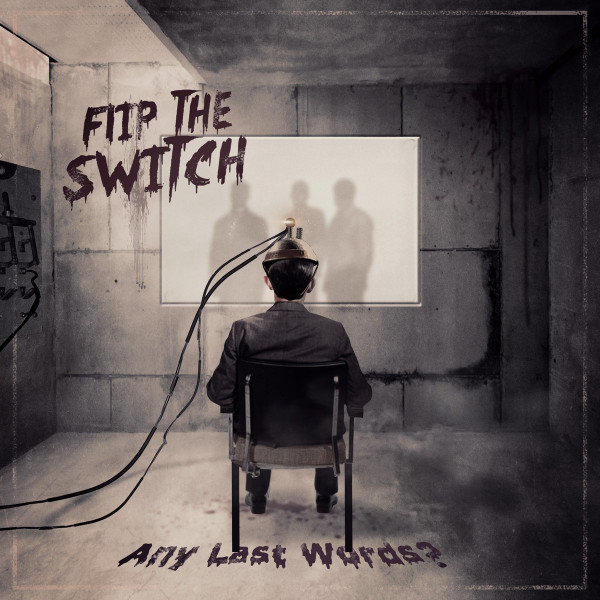 Album herunterladen Flip The Switch - Any Last Words