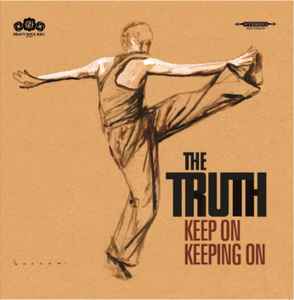 The Truth (6) - Keep On Keeping On