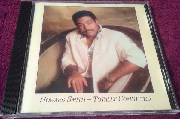 Howard Smith – Totally Committed (1985, Vinyl) - Discogs