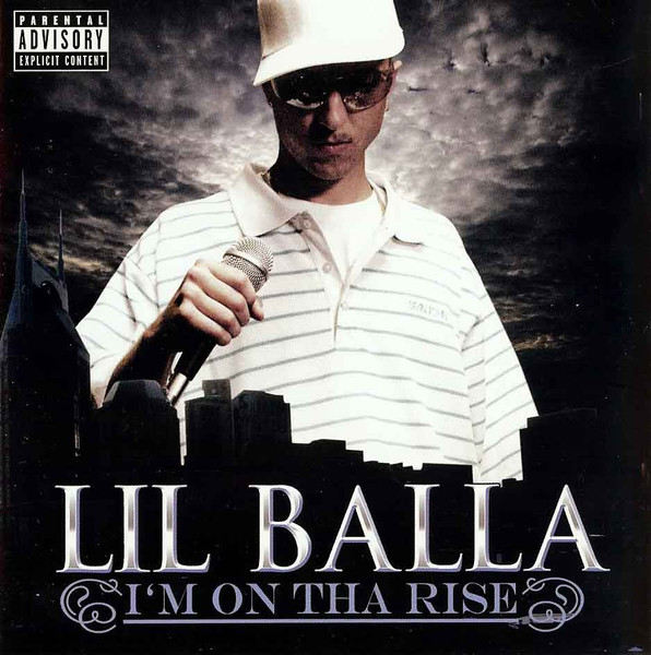 Lil Balla – I'm On Tha Rise (CD) - Discogs