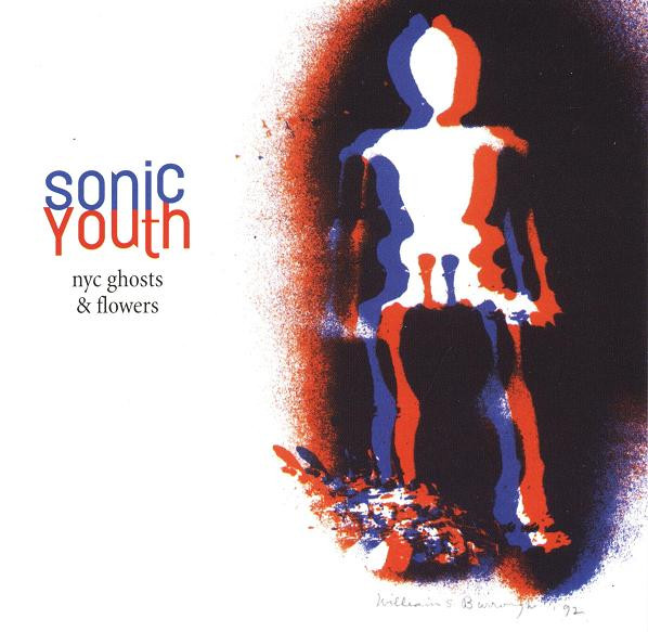 Sonic Youth – NYC Ghosts & Flowers (2016, Vinyl) - Discogs