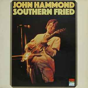 John Paul Hammond - Southern Fried