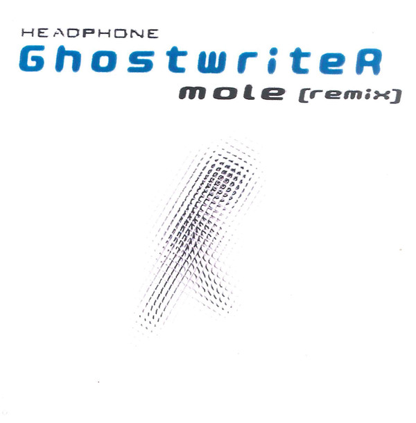 Ghostwriter (Mole Remix)