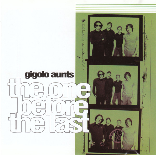 Gigolo Aunts – The One Before The Last (2000, CD) - Discogs