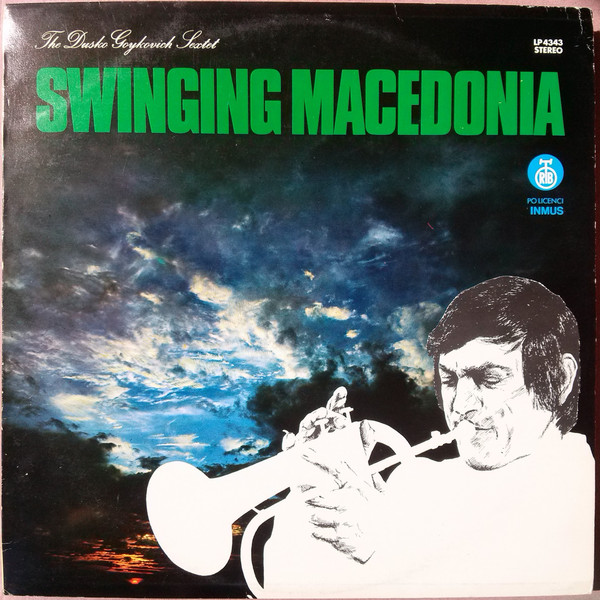 The Dusko Goykovich Sextet – Swinging Macedonia (1975, Vinyl