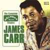 James Carr - The Complete Goldwax Singles