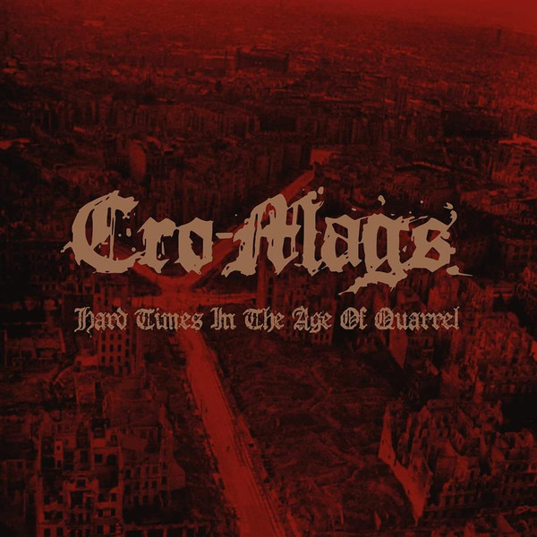 Cro-Mags – Hard Times In The Age Of Quarrel Vol. 1 (2022, Vinyl