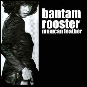 Bantam Rooster - Mexican Leather