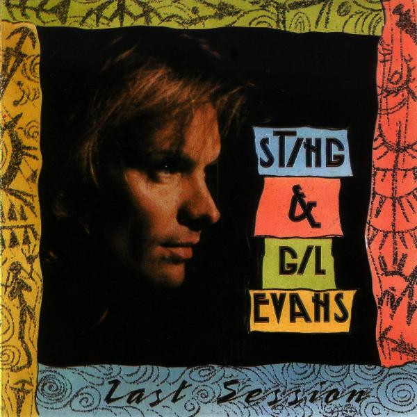 Sting And Gil Evans ‎– Last Session - CD