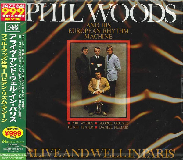 Phil Woods And His European Rhythm Machine - Alive And Well In