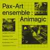 Pax Art Ensemble - Modulisme Session 055 (Animagica) - Reciprocess 002