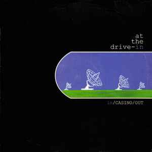 At The Drive-In – In/Casino/Out (1998, Clear, Vinyl) - Discogs