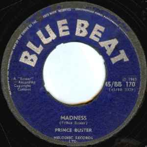 Prince Buster / Prince Buster All Stars – Madness / Toothache 