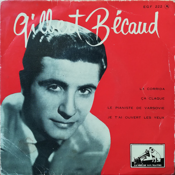 descargar álbum Gilbert Bécaud - la Corrida Ca Claque Le Pianiste de Varsovie Je Tai Ouvert Les Yeux