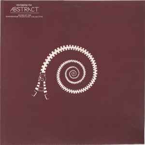 Unzipping The Abstract (Bands Of The Manchester Musicians' Collective) - Various