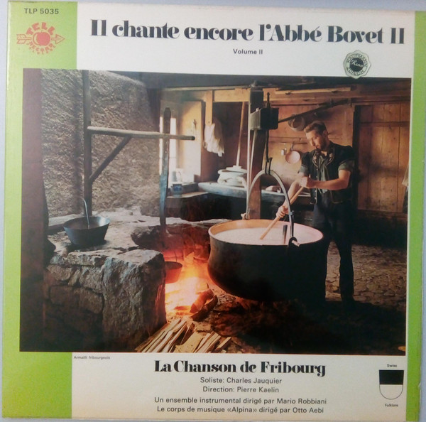 télécharger l'album La Chanson De Fribourg - Il Chante Encore LAbbe Bovet II