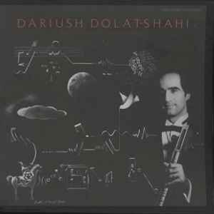 Electronic Music, Tar And Sehtar - Dariush Dolat-Shahi