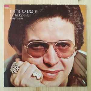 Hector Lavoe – De Ti Depende (1976, Vinyl) - Discogs