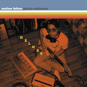 Mellow Fellow - Jazzie Robinson Deluxe album cover