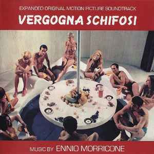 Vergogna Schifosi (Expanded Motion Picture Soundtrack) - Ennio Morricone