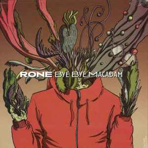 Bye Bye Macadam - Rone