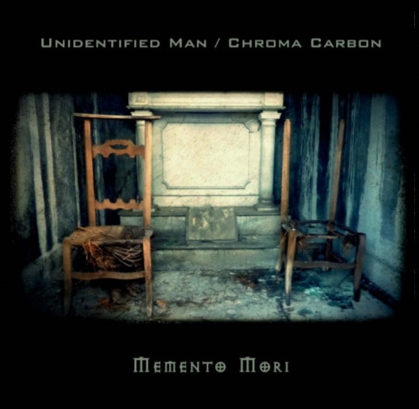 descargar álbum Unidentified Man , Chroma Carbon - Memento Mori