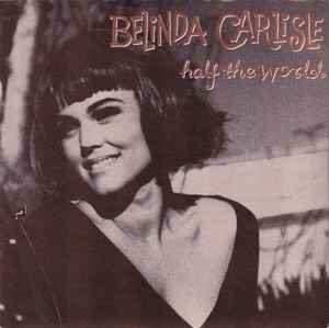 Belinda Carlisle - Half The World